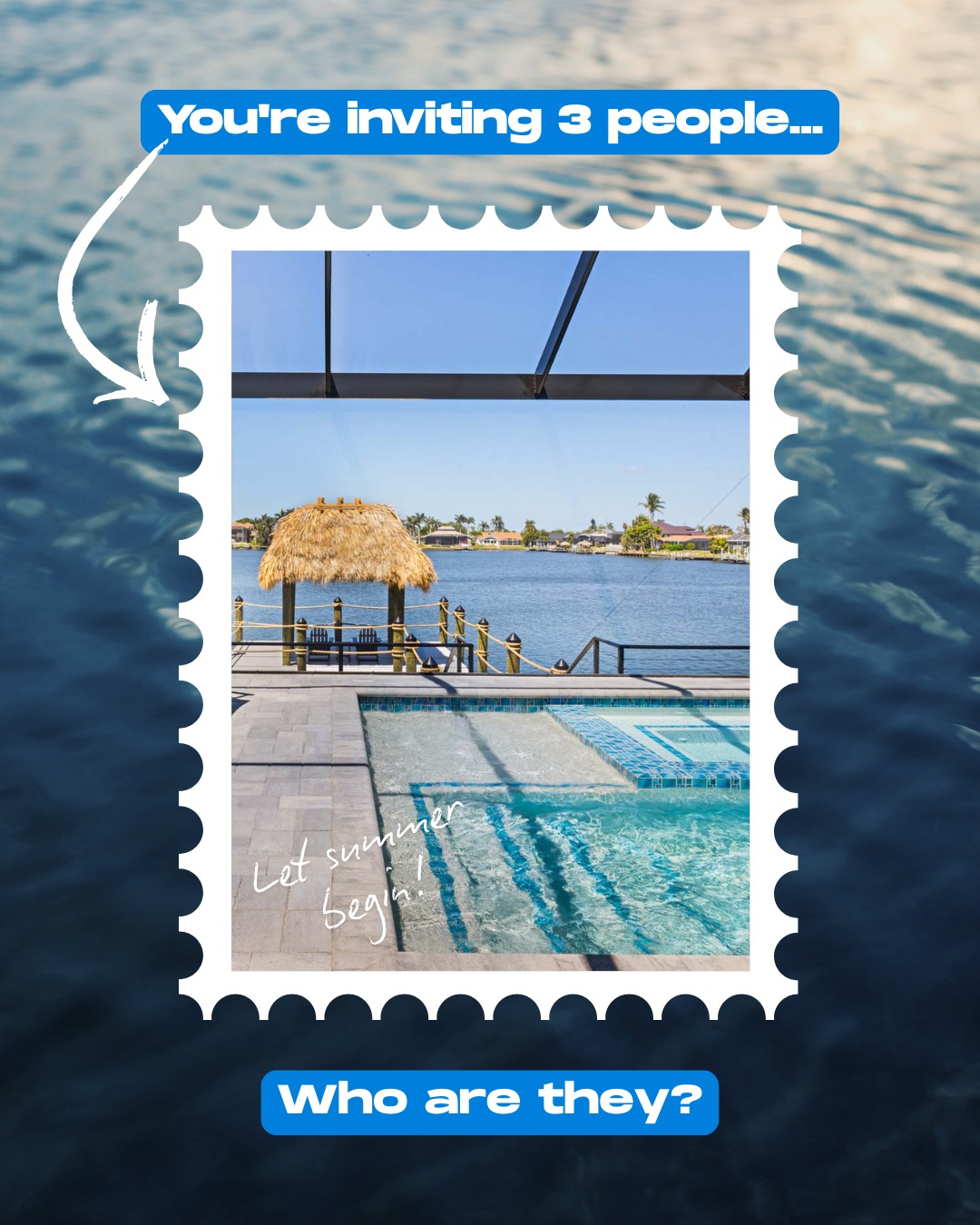Imagine: A week in Cape Coral, in one of our stunning villas.
Just sunshine, great company, and a waterfront home.

You can only invite 3 people.
W...